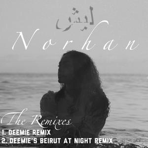 Leh (ليش) - Beirut At Night (Deemie Remix)