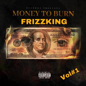 MONEY 2 BURN VOL1 (Explicit)