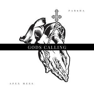Gods Calling(feat. Par$ha) (Explicit)