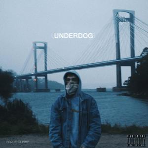 Underdog (Explicit)