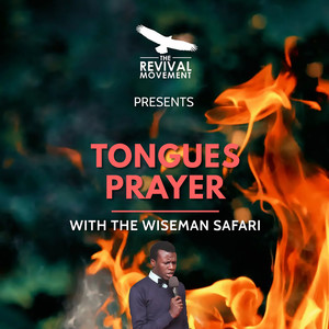 Tongues Prayer with the Wiseman Safari