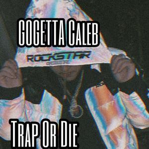 Trap Or Die (Explicit)