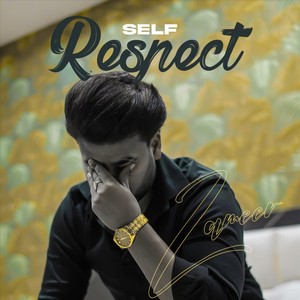 Self Respect (Explicit)