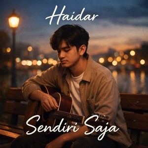 Haidar - Sendiri Saja
