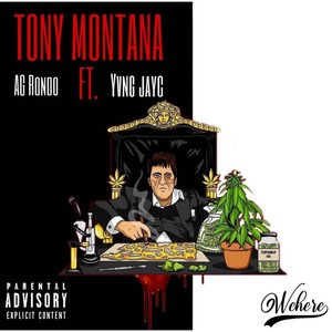 Tony Montana (feat. Yvng Jayc) [Explicit]