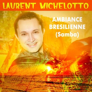 Ambiance brésilienne(Samba)