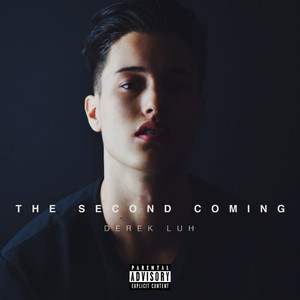 The Second Coming (Explicit)