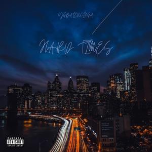 HARD TIMES (Explicit)