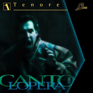 Cantolopera: Tenor Arias, Vol. 1