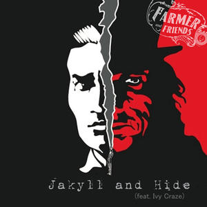 Jakyll and Hide (feat. Ivy Craze)