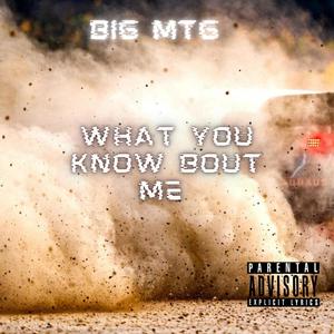 What You Know Bout Me? (Explicit)