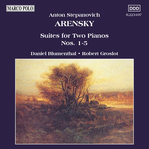 Arensky: Suites for 2 Pianos Nos. 1-5