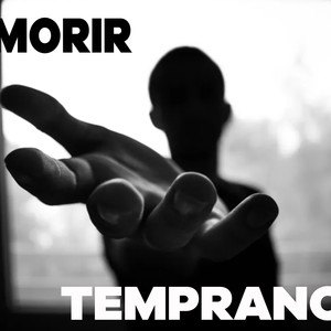 Morir Temprano (Explicit)