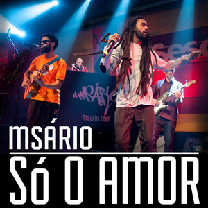 Só o Amor (Ao Vivo)