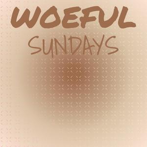 Woeful Sundays