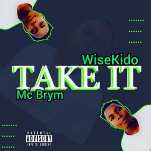 TAKE IT (feat. Mcbrym) [Explicit]