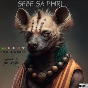 Sebe Sa Phiri (feat. Uth Tha Meek) [Explicit]