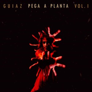 Pega a Planta, Vol. 1 (Explicit)