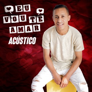 Eu Vou Te Amar (Acústico)