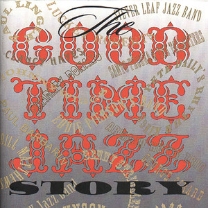 Good Time Jazz Story Qq音乐 千万正版音乐海量无损曲库新歌热歌天天畅听的高品质音乐平台