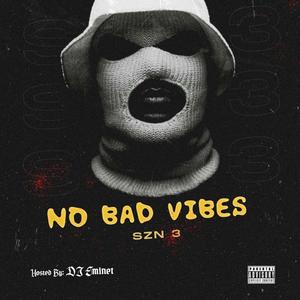 No BAD ViBE SZN 3 (Explicit)