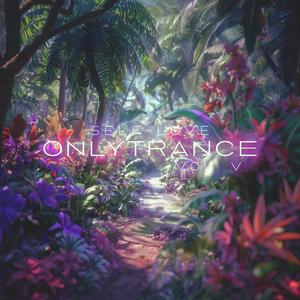 ONLYTRANCE VOL. V - SELF-LOVE