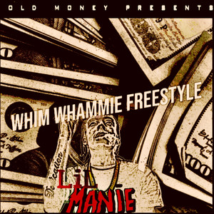 Whim Whammie Freestyle (Explicit)