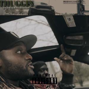 Thuggin (feat. Bagman Bishop) (Explicit)