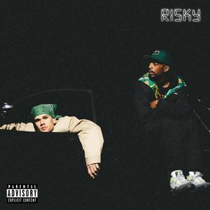 Risky (feat. Skinny Million$) (Explicit)