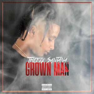 Grown Man (Explicit)