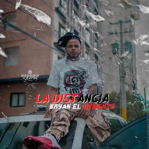 Bryan El Demente - La Distancia