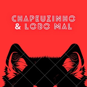 Chapeuzinho & Lobo Mal (Explicit)