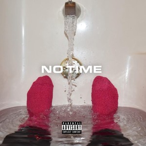 No Time (Explicit)