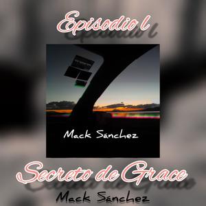 Episodio l: Secreto de Grace (Explicit)