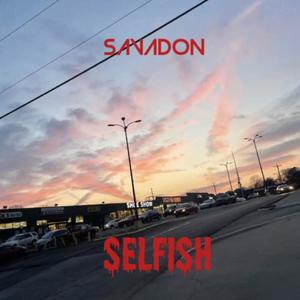 Selfish (Explicit)