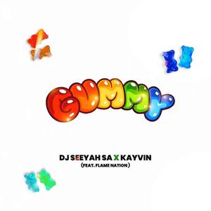 Gummy (feat. Kayvin & Flame Nation)