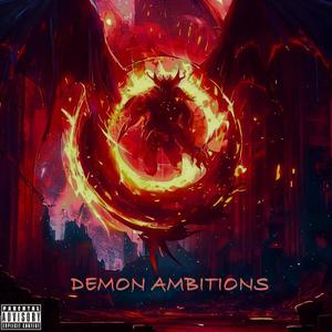 DEMON AMBITIONS (Explicit)