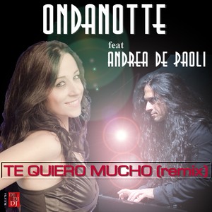 Te Quiero Mucho (Remix)