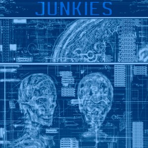 Junkies (Explicit)