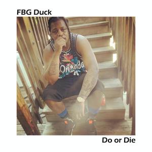 Do Or Die (Explicit)