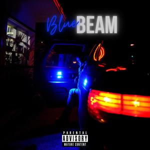 Blue Beam (Explicit)