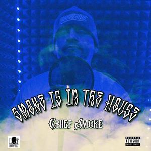 Smoke Is In The House (Explicit)