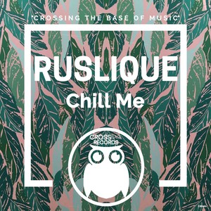 Chill Me (Original Mix)