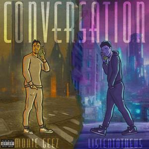 Conversation (feat. Listen to Theus) [Explicit]