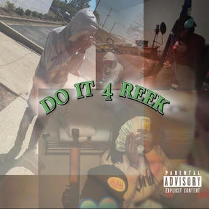 DO IT 4 REEK (Explicit)