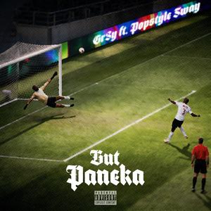 But Paneka (feat. Popstyle Sway) (Explicit)