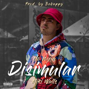 No voy a disimular (Explicit)