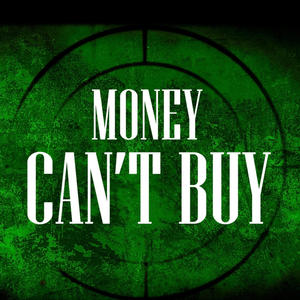 Money can't buy (Explicit)