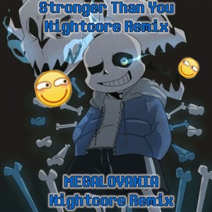 Stronger Than MEGALOVANIA (Nightcore Remix)