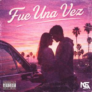 Fue una vez (Explicit)
